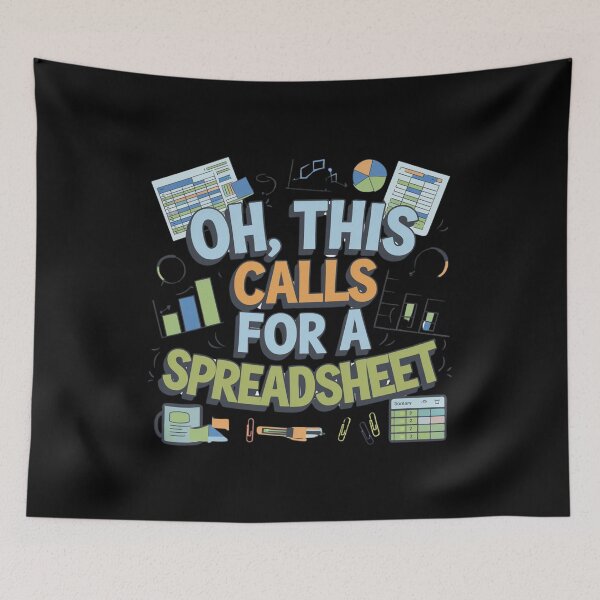Item preview, Oh This Calls For A Spreadsheet Funny Office designed and sold by Mateusz Majcherek.