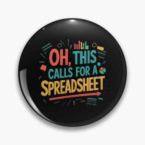 Item preview, Oh This Calls For A Spreadsheet Funny Office designed and sold by Mateusz Majcherek.