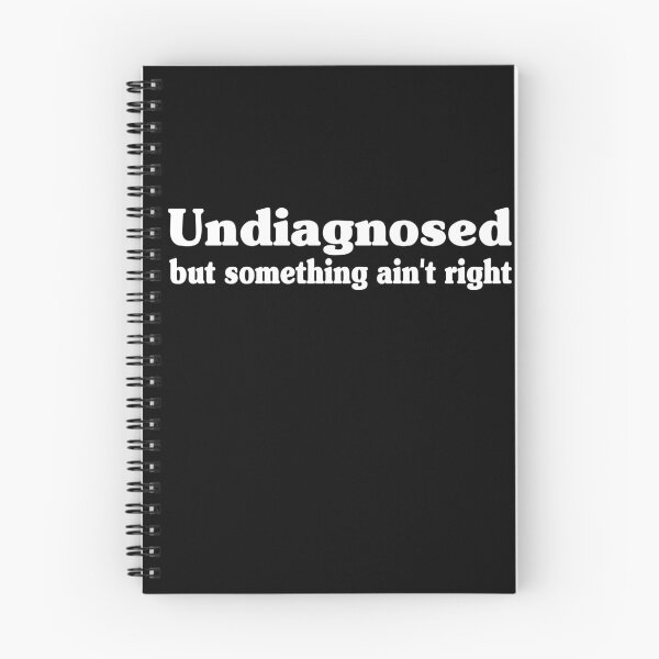 Item preview, Undiagnosed But Something Ain't Right Funny Sarcastic  designed and sold by My Kozy Shoppe.