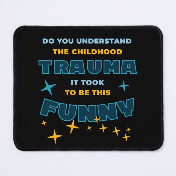 Item preview, do you understand the childhood trauma it took to be this funny designed and sold by KaiLabsArt.