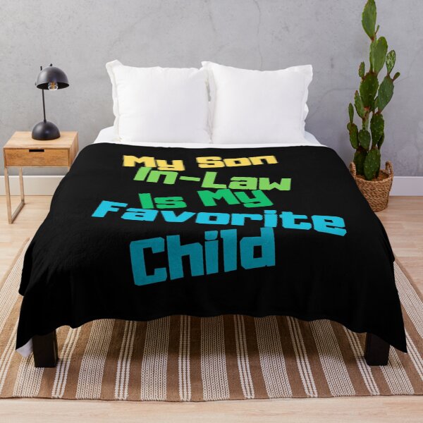 Item preview, My Son In Law Is My Favorite Child Funny - Replaced Daughter designed and sold by MartVisions.