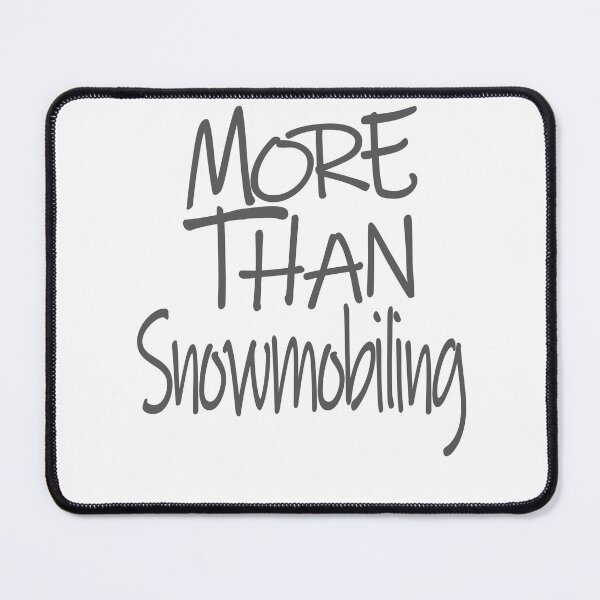 Item preview, More Than Snowmobiling The Perfect Way to Show how much you love the adventure designed and sold by YAHIA-14.