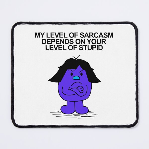 Item preview, Little Miss My Level of Sarcasm Depends on your Level of Stupid designed and sold by Scat the cat.