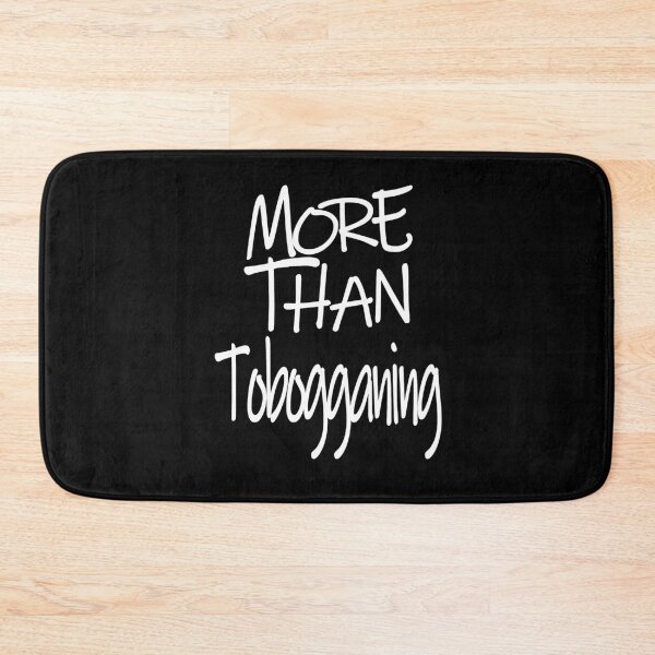 Item preview, More Than Tobogganing The Perfect Way to Show how much you love the adventure designed and sold by YAHIA-14.
