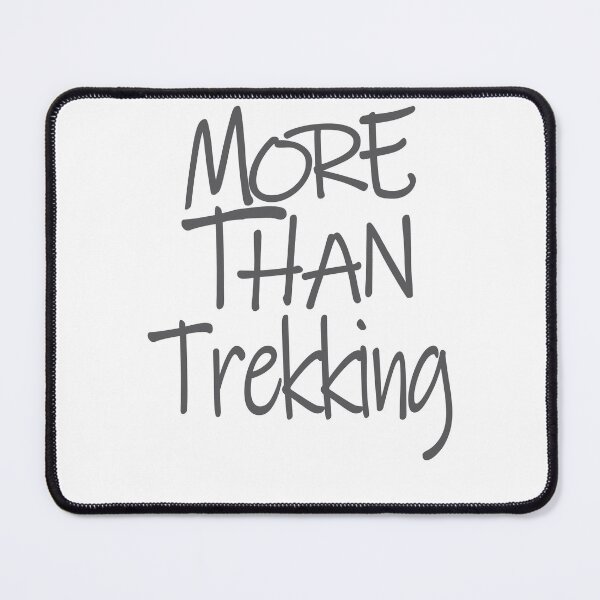 Item preview, More Than Trekking The Perfect Way to Show how much you love the adventure designed and sold by YAHIA-14.