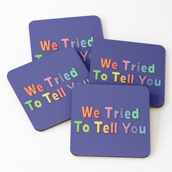 Item preview, We Tried To Tell You designed and sold by Kathy Kuczek.