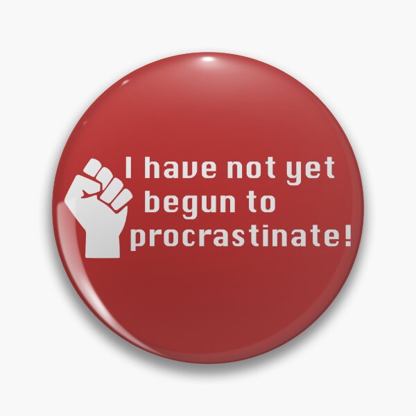 Item preview, Procrastination white designed and sold by JRP Design.