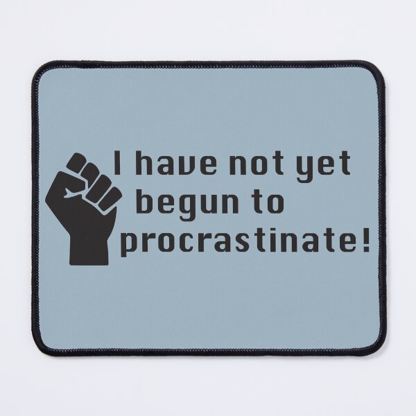 Item preview, Procrastination black designed and sold by JRP Design.