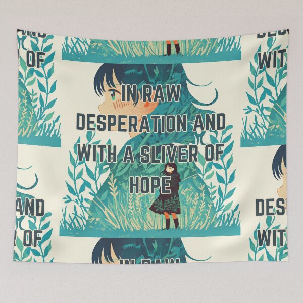 Item preview, In raw desperation and with a sliver of hope designed and sold by MendaciousMina.