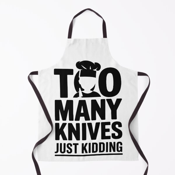 Item preview, Too Many Knives Funny Chef Humor designed and sold by Fun-T-Shirts.