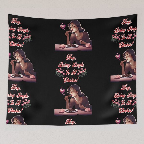 Item preview, Hey, Being Single Is A Choice - Valentine's Day Design designed and sold by signshirtz.