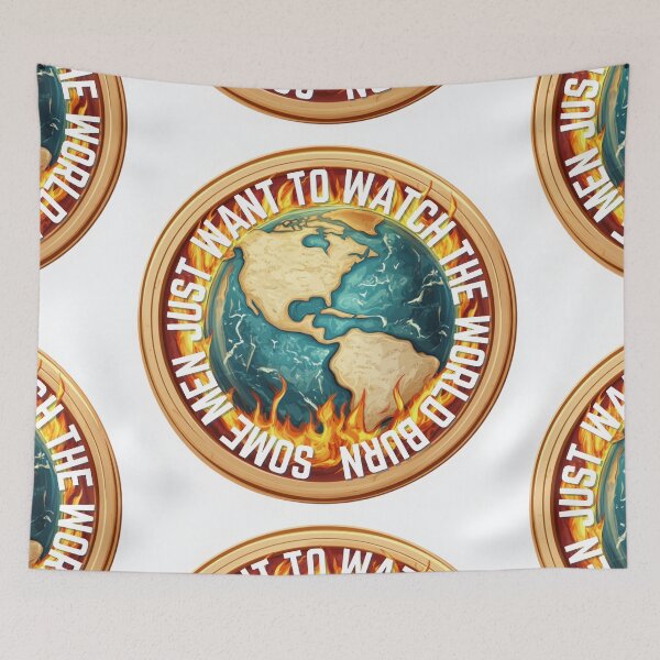 Item preview, Some men just want to watch the world burn designed and sold by MendaciousMina.