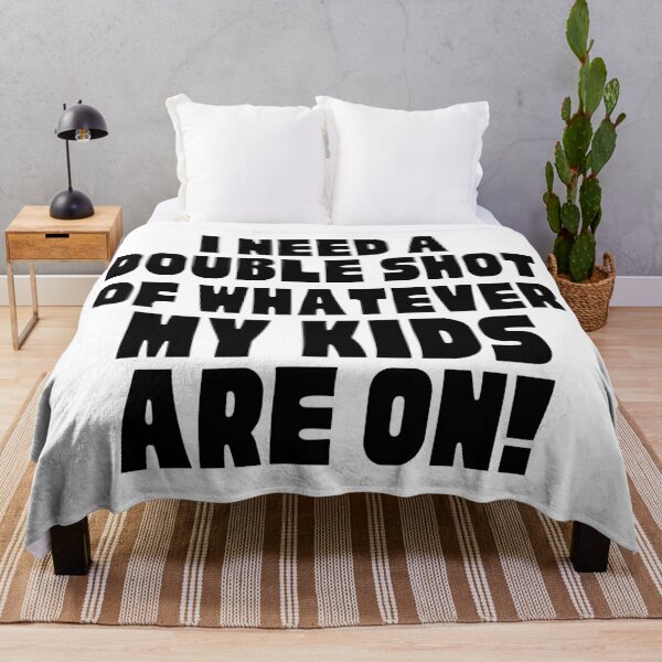Item preview, I Need A Double Shot Of Whatever My Kids Are On! Funny Mom Life and Motherhood Quote. Black. designed and sold by That Cheeky Tee.