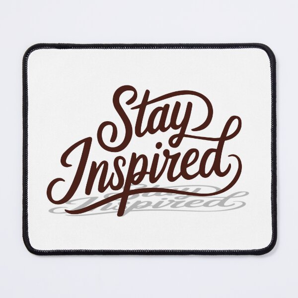 Item preview, Stay Inspired designed and sold by ChenryConcepts.