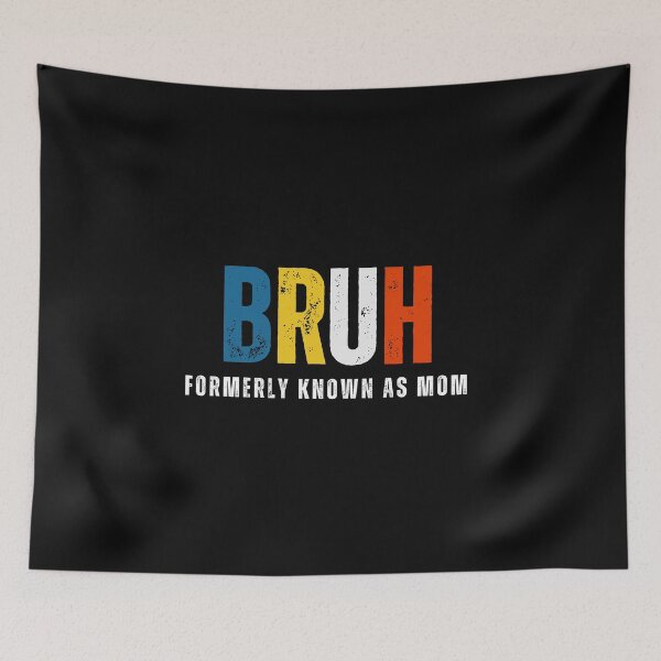 Item preview, Bruh Formerly Known As Mom designed and sold by vibeytrendy.