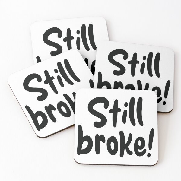 Item preview, Still broke! designed and sold by the-craft-shop.