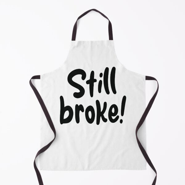 Item preview, Still broke! designed and sold by the-craft-shop.