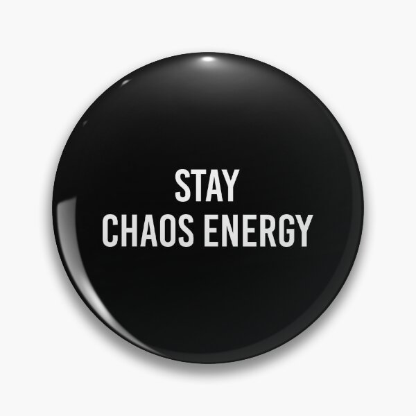 Item preview, Stay Chaos Energy designed and sold by MbyMorganK.