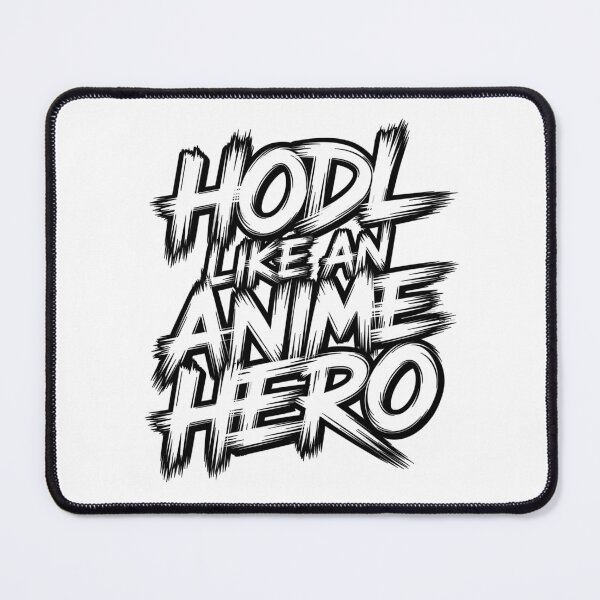 Item preview, Hodl like an Anime Hero designed and sold by hanneshannes02.