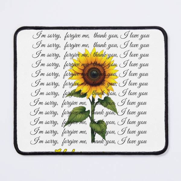 Item preview, sunflower world and ho'oponopono phrases designed and sold by Kikimarketplace.