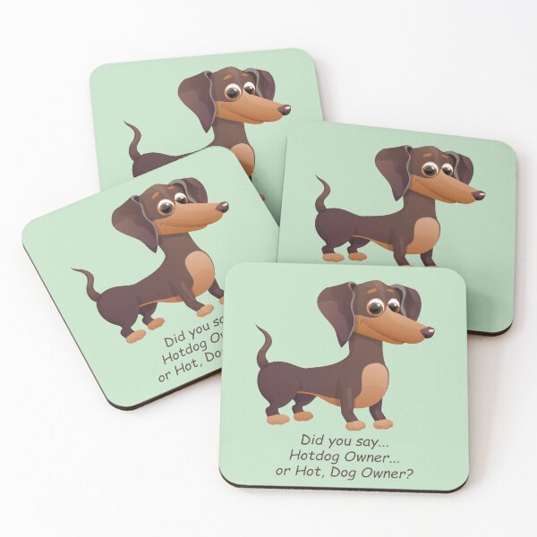 Item preview, Dachshund: Did you say Hotdog Owner... or Hot, Dog Owner? designed and sold by SomeGuyLou.