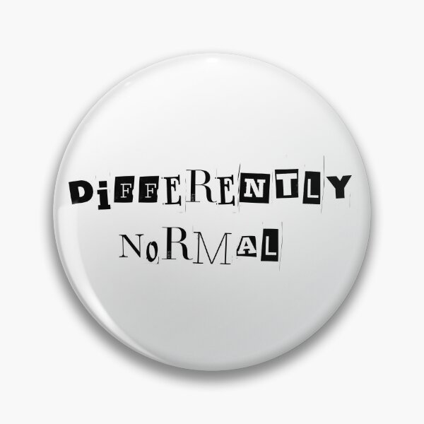 Item preview, Differently Normal designed and sold by KJGHeadRowdy.