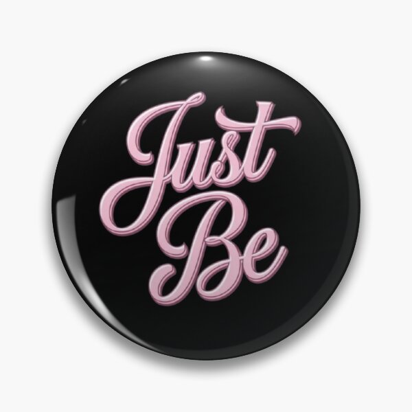 Item preview, Just Be designed and sold by AnthonyThomas.