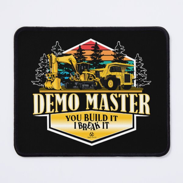 Item preview, DEMO MASTER You Build It I Break It WH designed and sold by jeturnbill.