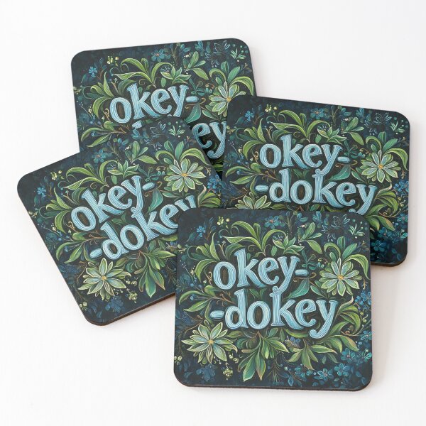 Item preview, Okey Dokey everything is just fine. designed and sold by liana campbell.