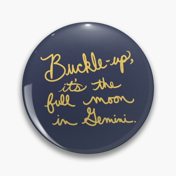 Item preview, Buckle up, it’s the full moon in Gemini designed and sold by abeink.