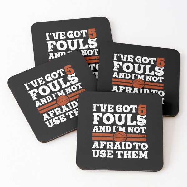 Item preview, I've Got 5 Fouls and I'm Not Afraid to Use Them Basketball  designed and sold by TeeByDesignsCo®.