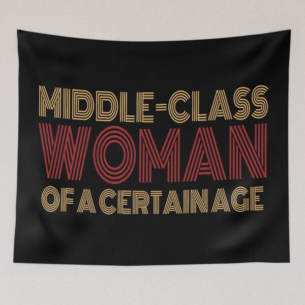 Item preview, Middle-Class Woman Of A Certain Age. designed and sold by EunsooLee.
