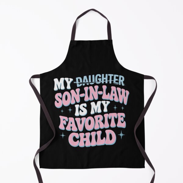 Item preview, My Son In Law Is My Favorite Child - Replaced Daughter Funny designed and sold by PosiMCreations.