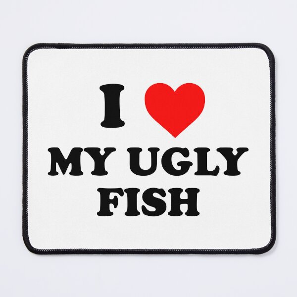 Item preview, i love my ugly fish designed and sold by wordswithfonts.