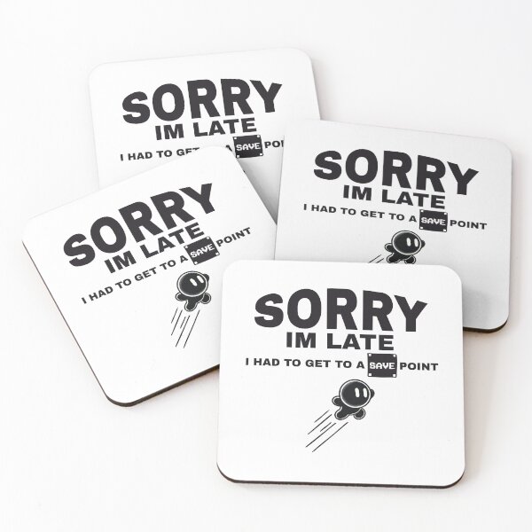 Item preview, Sorry I'm Late - Save Point Gamer Design designed and sold by GameLoreGifts.