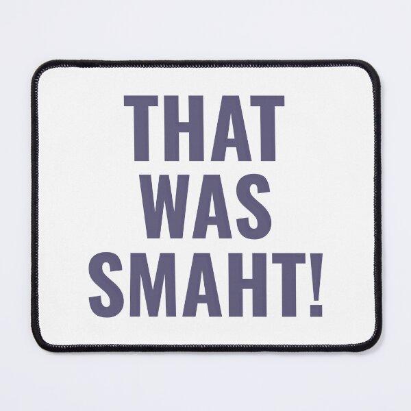 Item preview, That was Smaht! designed and sold by dgutpro87.