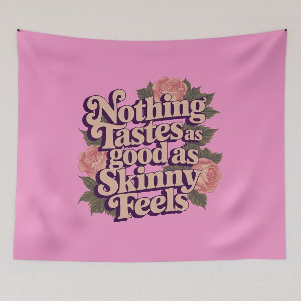 Item preview, Nothing Tastes as Good as Skinny Feels designed and sold by LetterByNobody.