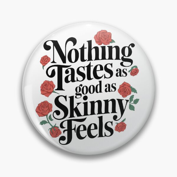 Item preview, Nothing Tastes as Good as Skinny Feels designed and sold by LetterByNobody.