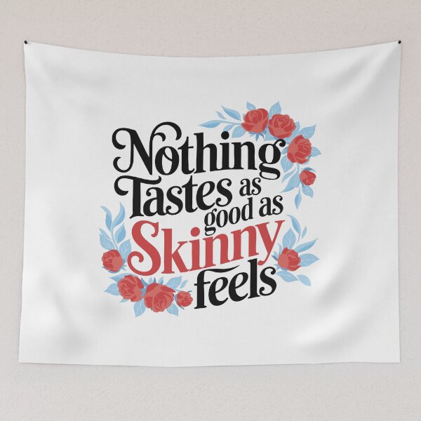 Item preview, Nothing Tastes as Good as Skinny Feels designed and sold by LetterByNobody.