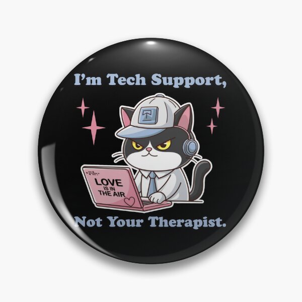 Item preview, I'm tech support not your therapist - Funny cat technical support designed and sold by Micjr.