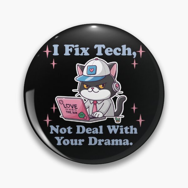 Item preview, I Fix Tech not deal with your drama - Funny cat technical support designed and sold by Micjr.