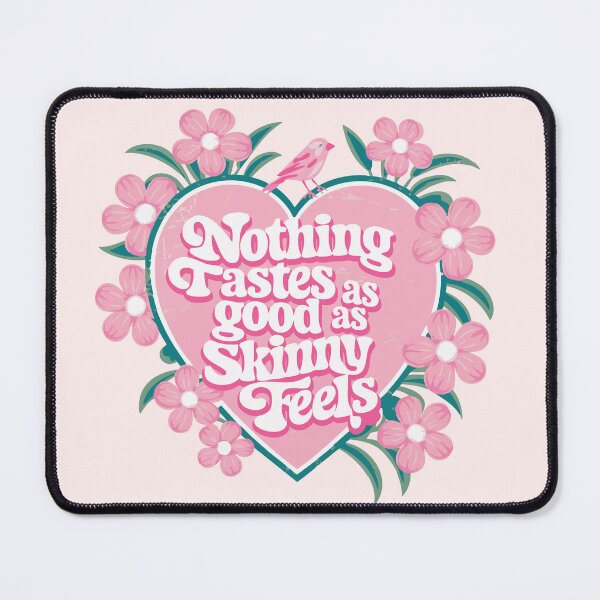 Item preview, Nothing Tastes as Good as Skinny Feels designed and sold by LetterByNobody.