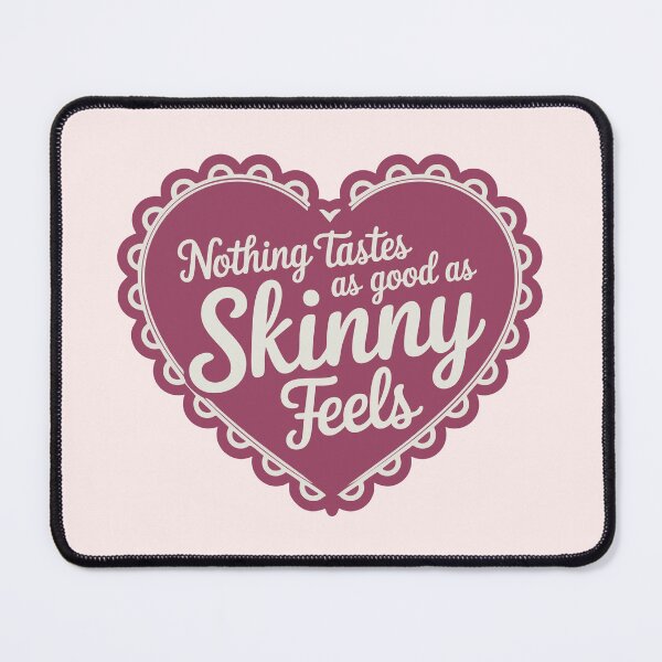 Item preview, Nothing Tastes as Good as Skinny Feels designed and sold by LetterByNobody.