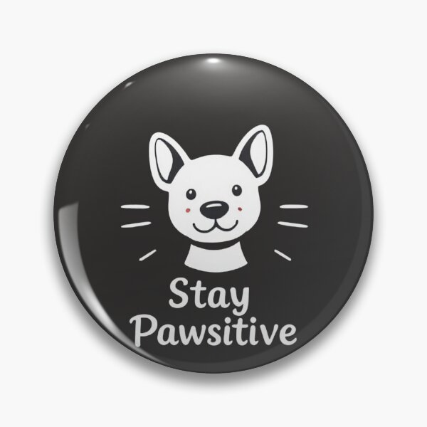 Item preview, Stay pawsitive designed and sold by RedVelvetUtd.