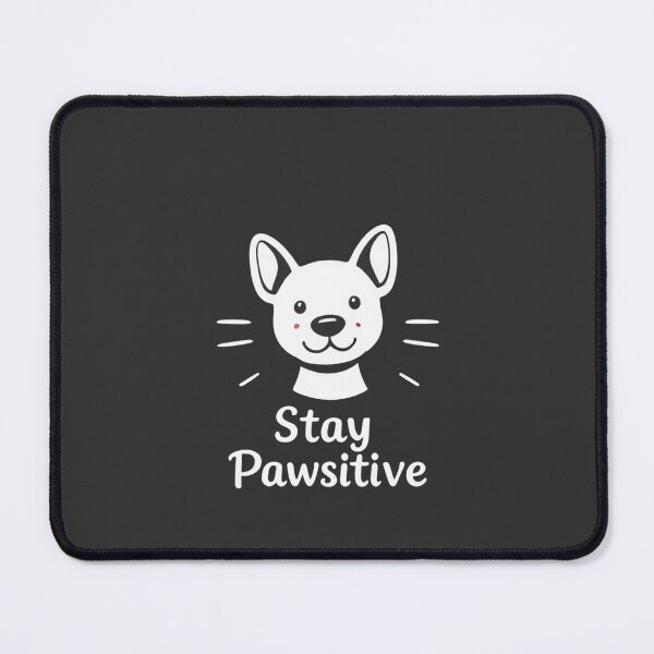Item preview, Stay pawsitive designed and sold by RedVelvetUtd.