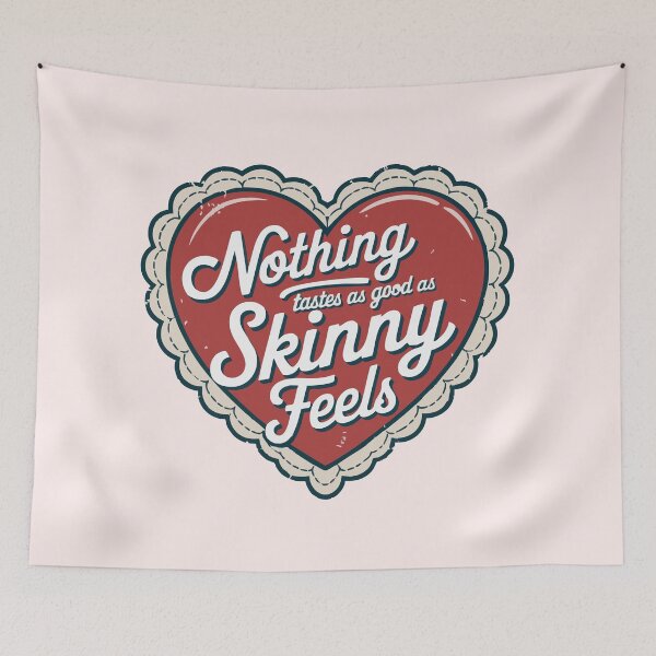 Item preview, Nothing Tastes as Good as Skinny Feels designed and sold by LetterByNobody.