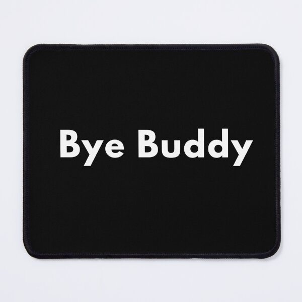 Item preview, Bye Buddy funny stickers designed and sold by CapriCreatives.