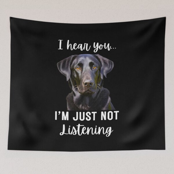 Item preview, Funny Black Labrador Retriever Design: I Hear You, I'm Just Not Listening designed and sold by Fredster1966.