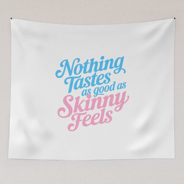 Item preview, Nothing Tastes as Good as Skinny Feels designed and sold by LetterByNobody.