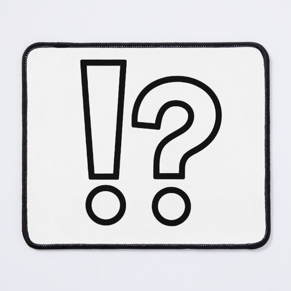 Item preview, An exclamation and Question mark - Wondering - 2025 designed and sold by getmorefromlife.